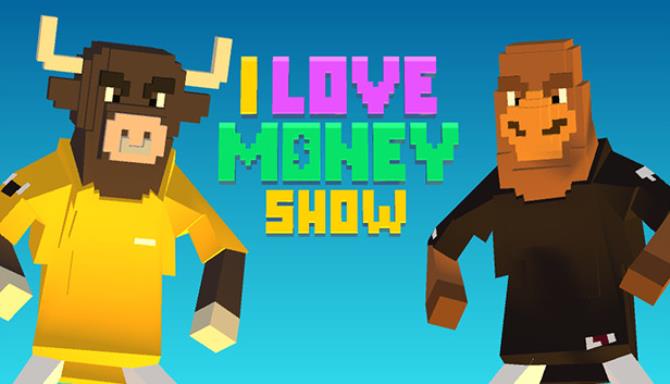 The ‘I Love Money’ Show Free Download