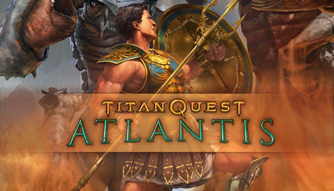 Titan Quest Anniversary Edition Atlantis-PLAZA Free Download