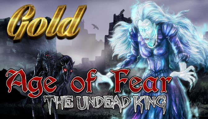 Age of Fear The Undead King GOLD-SKIDROW Free Download