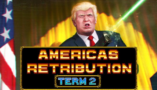 America’s Retribution Term 2 Free Download