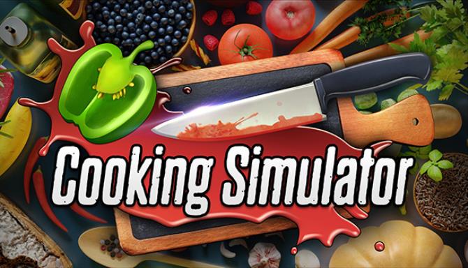 Cooking Simulator Update v1 4 3 14121-PLAZA Free Download