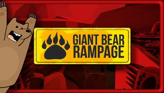 Giant Bear Rampage-Unleashed Free Download