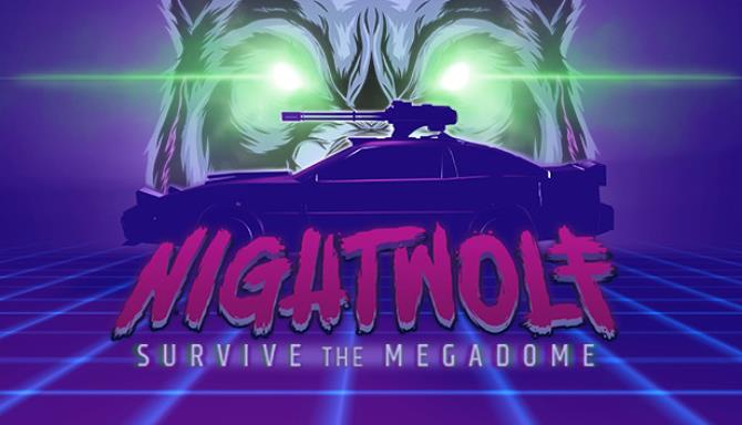 Nightwolf Survive the Megadome-TiNYiSO Free Download
