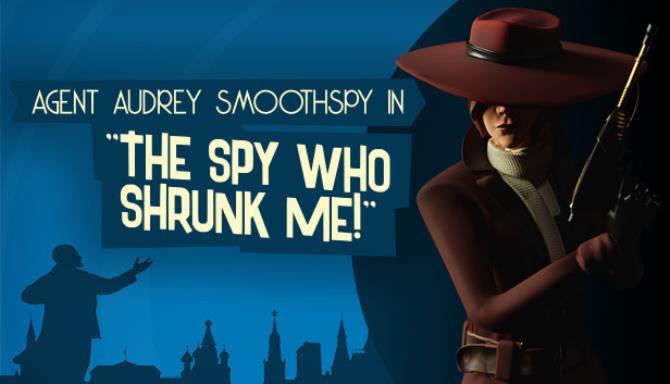 The Spy Who Shrunk Me-PLAZA Free Download