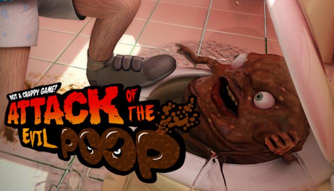 ATTACK OF THE EVIL POOP-TiNYiSO Free Download