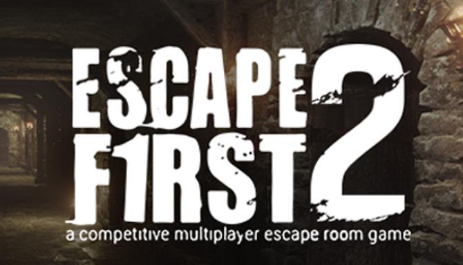 Escape First 2-SKIDROW Free Download