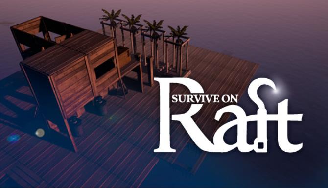 Survive on Raft-DARKZER0 Free Download