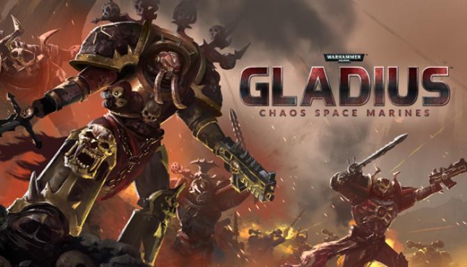 Warhammer 40000 Gladius Chaos Space Marines-HOODLUM Free Download