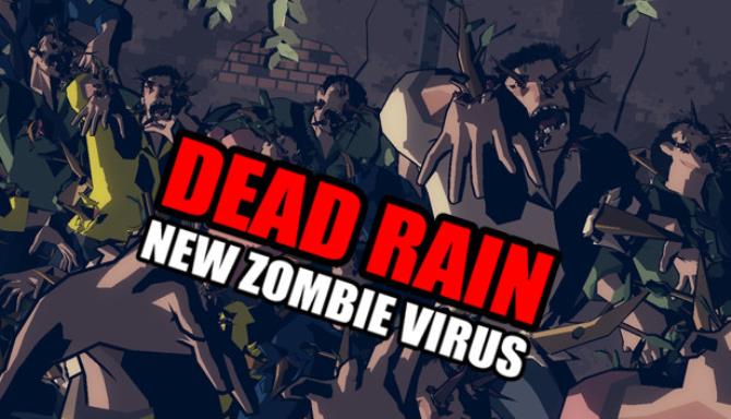 Dead Rain – New Zombie Virus Free Download