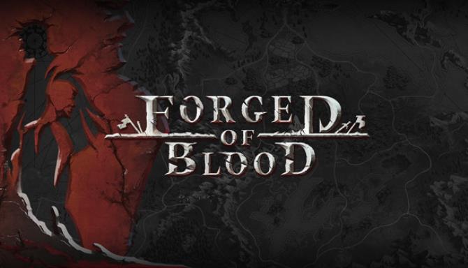 Forged of Blood v1 4 4690-PLAZA Free Download