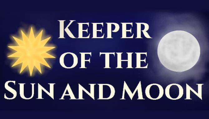 Keeper of the Sun and Moon Free Download