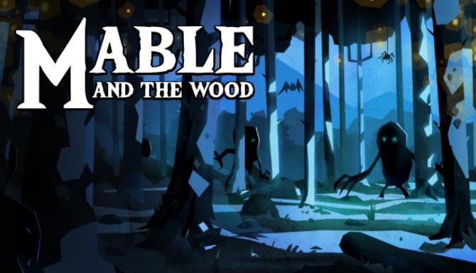 Mable and The Wood-TiNYiSO Free Download
