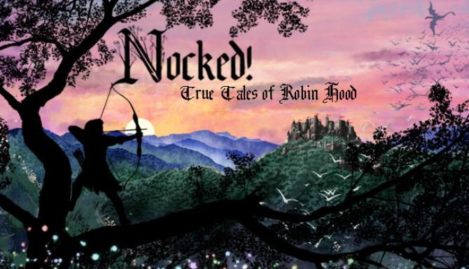 Nocked True Tales Of Robin Hood-TiNYiSO Free Download
