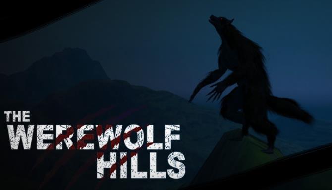 The Werewolf Hills Update v1 4-PLAZA Free Download