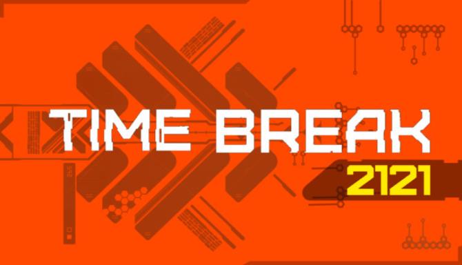 Time Break 2121 Update v1 1-PLAZA Free Download