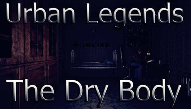 Urban Legends The Dry Body-PLAZA Free Download