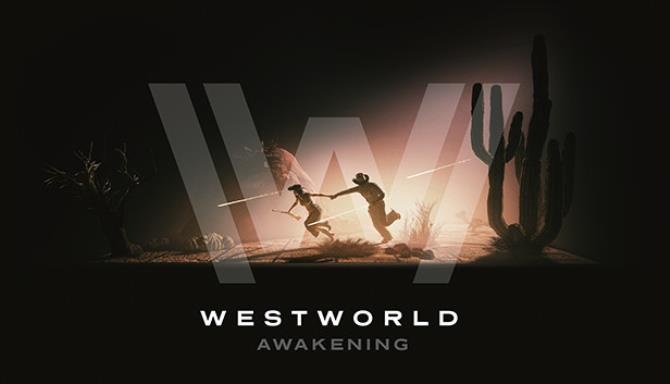 Westworld Awakening Free Download