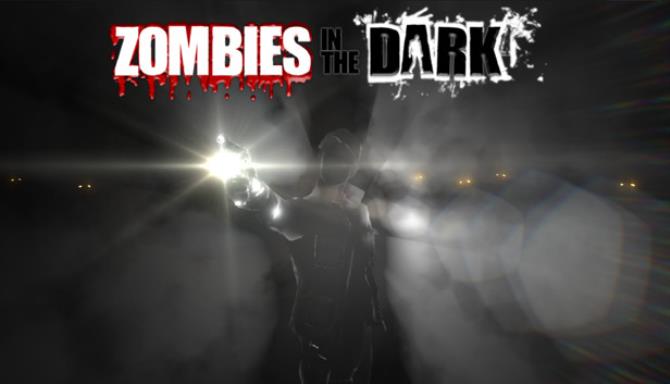 Zombies In The Dark-DARKZER0 Free Download