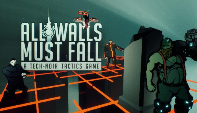 All Walls Must Fall A Tech Noir Tactics Game-SKIDROW Free Download