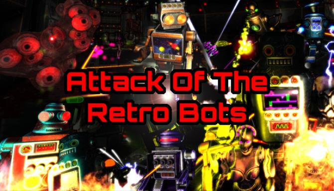 Attack Of The Retro Bots-PLAZA Free Download