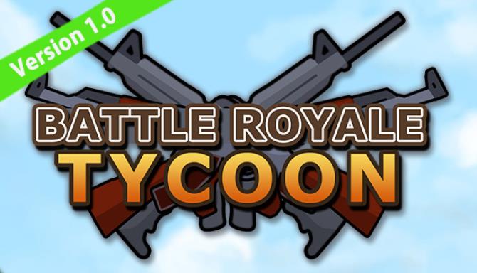 Battle Royale Tycoon-PLAZA
