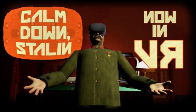 Calm Down, Stalin – VR Free Download