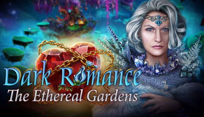 Dark Romance The Ethereal Gardens Collectors Edition-TiNYiSO Free Download