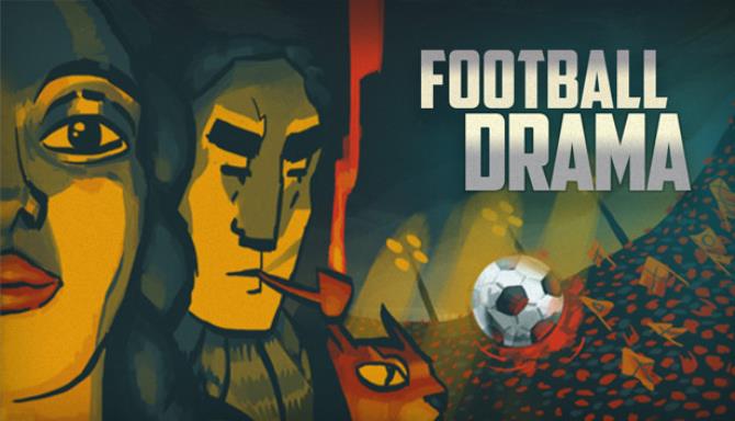 Football Drama X86-Unleashed Free Download