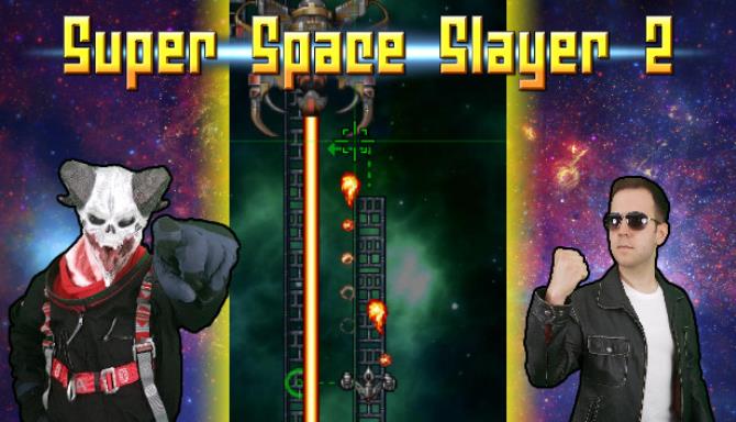 Super Space Slayer 2-DARKZER0 Free Download