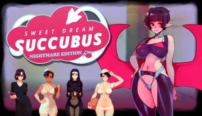 Sweet Dream Succubus Nightmare Edition-TiNYiSO Free Download