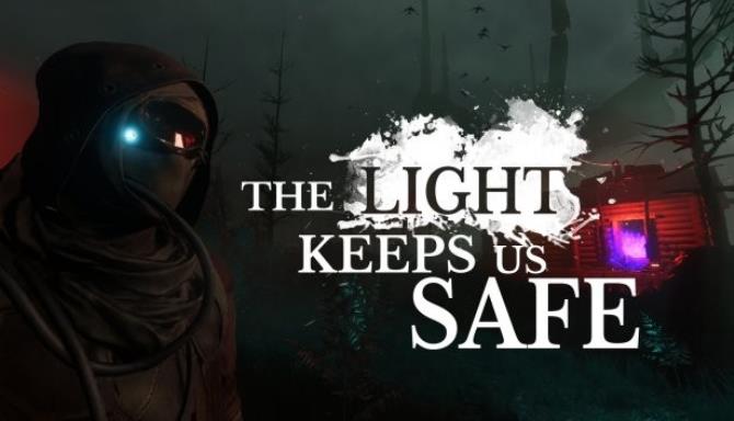 The Light Keeps Us Safe-PLAZA Free Download