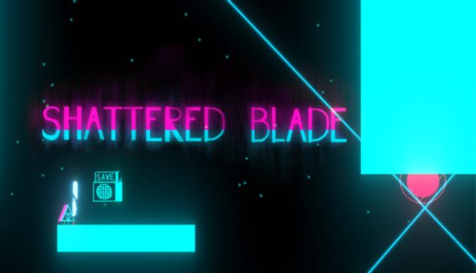 The Shattered Blade-DARKZER0 Free Download