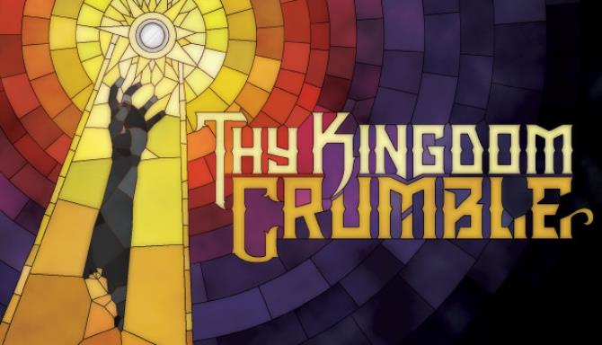 Thy Kingdom Crumble x86-DARKZER0 Free Download