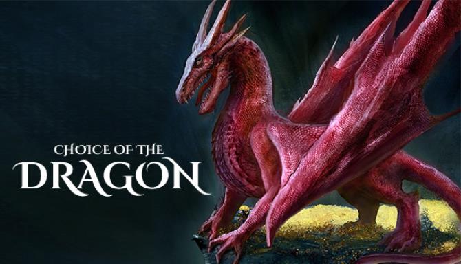 Choice of the Dragon Free Download