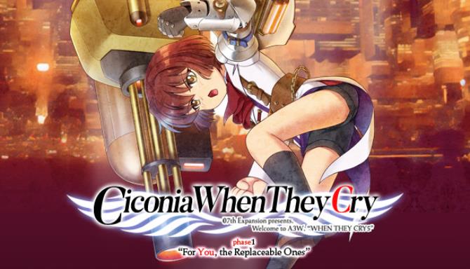 Ciconia When They Cry Phase 1 For You The Replaceable Ones-TiNYiSO Free Download