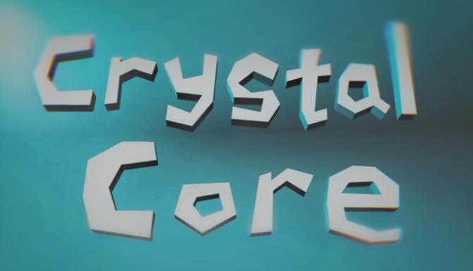 Crystal Core-DARKZER0 Free Download