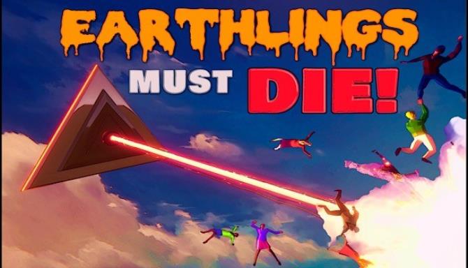 EarthLings Must Die-SKIDROW Free Download