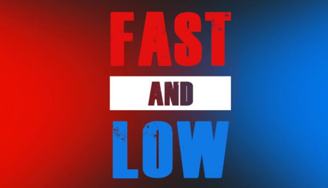 Fast and Low Free Download