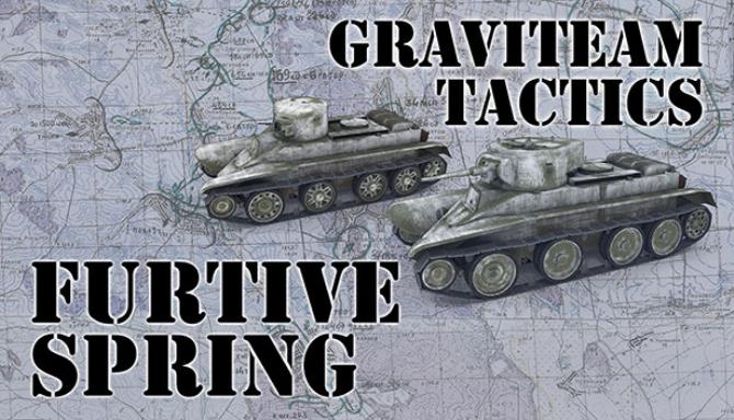 Graviteam Tactics Furtive Spring-SKIDROW Free Download