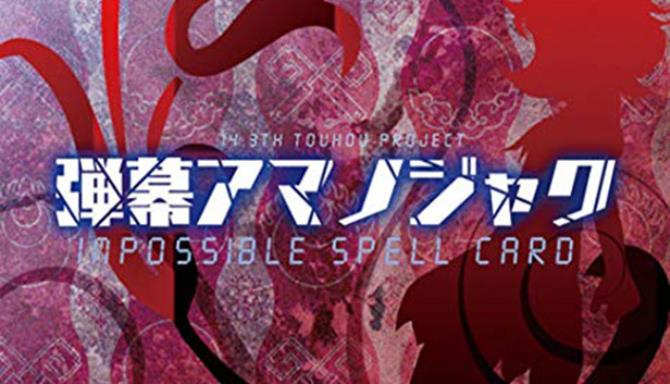 Danmaku Amanojaku Impossible Spell Card JAPANESE-DARKZER0 Free Download