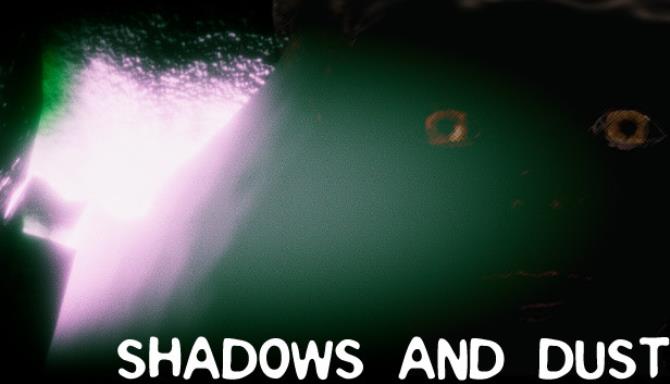 Shadows and Dust Free Download