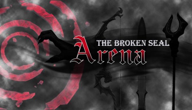 The Broken Seal Arena-TiNYiSO