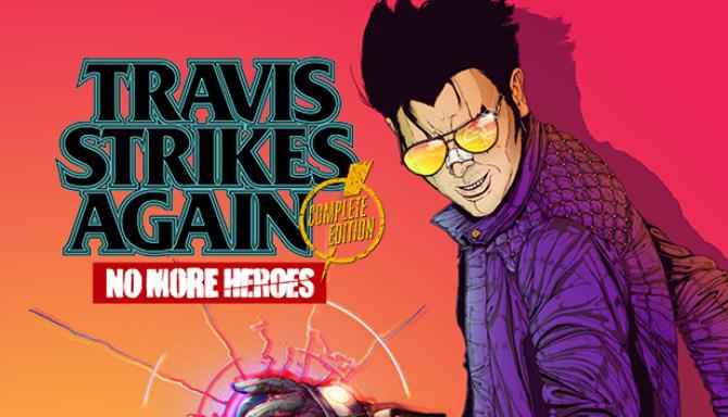 Travis Strikes Again No More Heroes Complete Edition-HOODLUM Free Download