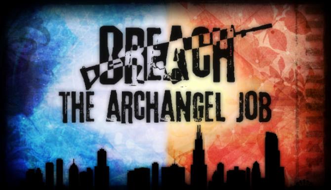 Breach: The Archangel Job Free Download