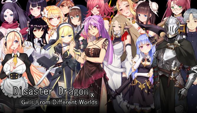 Disaster Dragon x Girls from Different Worlds-DARKZER0 Free Download