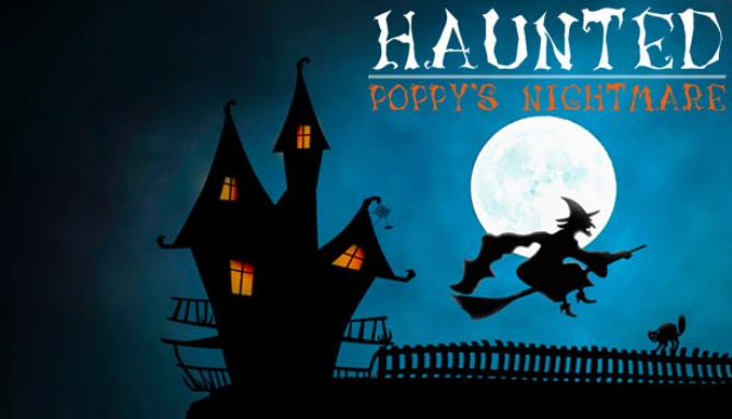 Haunted: Poppy’s Nightmare Free Download