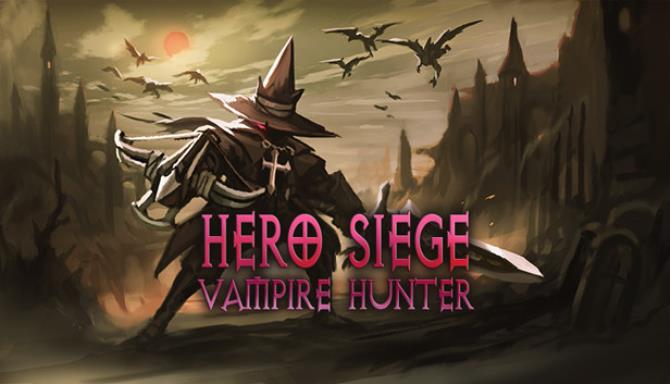 Hero Siege 8 Vampire Hunter-SiMPLEX Free Download