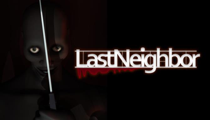 Last Neighbor v3 0-PLAZA Free Download