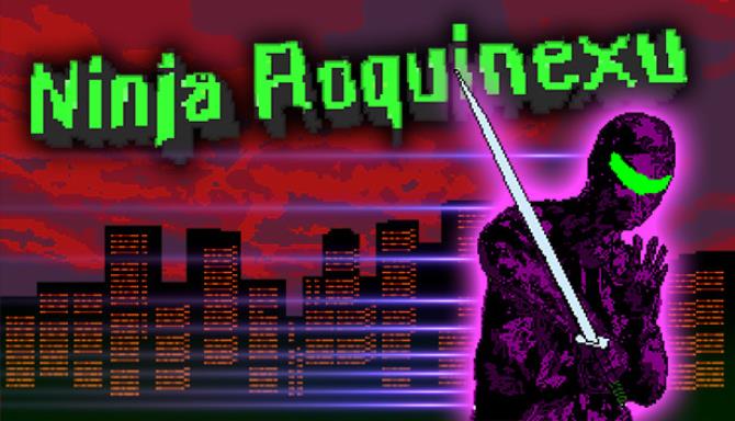 Ninja Roquinexu Free Download