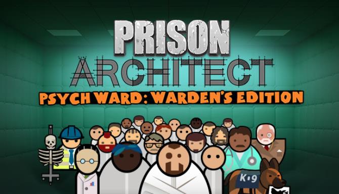 Prison Architect Psych Ward Wardens Edition-PLAZA Free Download